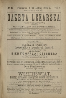 Gazeta Lekarska : pismo tygodniowe poświęcone wszystkim gałęziom umiejętności lekarskich 1885 Ser. II R. 20 T. 5 nr 8
