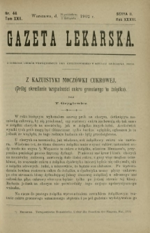 Gazeta Lekarska : pismo tygodniowe poświęcone wszystkim gałęziom umiejętności lekarskich 1902 Ser. II R. 36 T. 22 nr 44