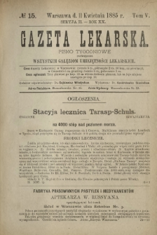 Gazeta Lekarska : pismo tygodniowe poświęcone wszystkim gałęziom umiejętności lekarskich 1885 Ser. II R. 20 T. 5 nr 15