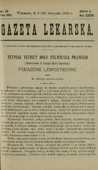 Gazeta Lekarska : pismo tygodniowe poświęcone wszystkim gałęziom umiejętności lekarskich 1902 Ser. II R. 36 T. 22 nr 47