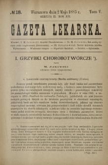 Gazeta Lekarska : pismo tygodniowe poświęcone wszystkim gałęziom umiejętności lekarskich 1885 Ser. II R. 20 T. 5 nr 18