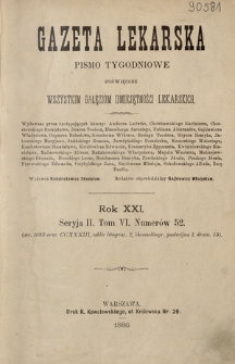 Gazeta Lekarska : pismo tygodniowe poświęcone wszystkim gałęziom umiejętności lekarskich 1886 ; spis treści rocznika XXI