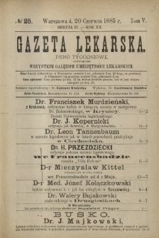 Gazeta Lekarska : pismo tygodniowe poświęcone wszystkim gałęziom umiejętności lekarskich 1885 Ser. II R. 20 T. 5 nr 25