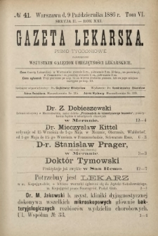 Gazeta Lekarska : pismo tygodniowe poświęcone wszystkim gałęziom umiejętności lekarskich 1886 Ser. II R. 21 T. 6 nr 41