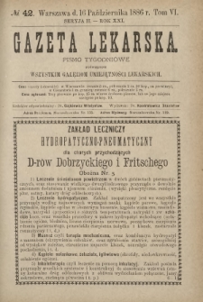 Gazeta Lekarska : pismo tygodniowe poświęcone wszystkim gałęziom umiejętności lekarskich 1886 Ser. II R. 21 T. 6 nr 42