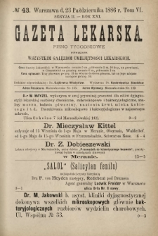 Gazeta Lekarska : pismo tygodniowe poświęcone wszystkim gałęziom umiejętności lekarskich 1886 Ser. II R. 21 T. 6 nr 43