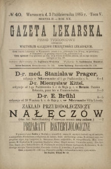 Gazeta Lekarska : pismo tygodniowe poświęcone wszystkim gałęziom umiejętności lekarskich 1885 Ser. II R. 20 T. 5 nr 40