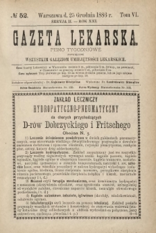 Gazeta Lekarska : pismo tygodniowe poświęcone wszystkim gałęziom umiejętności lekarskich 1886 Ser. II R. 21 T. 6 nr 52