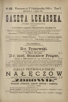 Gazeta Lekarska : pismo tygodniowe poświęcone wszystkim gałęziom umiejętności lekarskich 1885 Ser. II R. 20 T. 5 nr 42