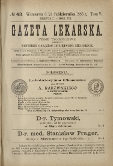 Gazeta Lekarska : pismo tygodniowe poświęcone wszystkim gałęziom umiejętności lekarskich 1885 Ser. II R. 20 T. 5 nr 43