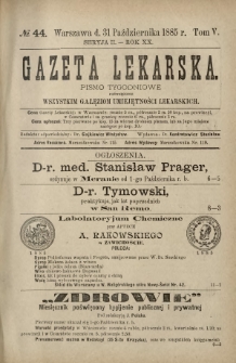 Gazeta Lekarska : pismo tygodniowe poświęcone wszystkim gałęziom umiejętności lekarskich 1885 Ser. II R. 20 T. 5 nr 44