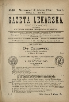 Gazeta Lekarska : pismo tygodniowe poświęcone wszystkim gałęziom umiejętności lekarskich 1885 Ser. II R. 20 T. 5 nr 46