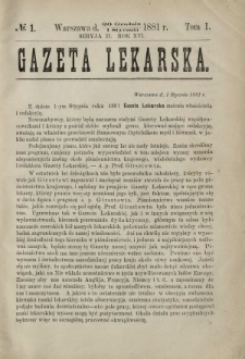 Gazeta Lekarska : pismo tygodniowe poświęcone wszystkim gałęziom umiejętności lekarskich 1881 Ser. II R. 16 T. 1 nr 1