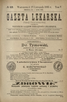 Gazeta Lekarska : pismo tygodniowe poświęcone wszystkim gałęziom umiejętności lekarskich 1885 Ser. II R. 20 T. 5 nr 48