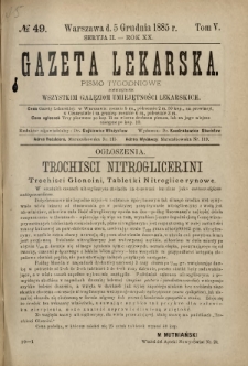 Gazeta Lekarska : pismo tygodniowe poświęcone wszystkim gałęziom umiejętności lekarskich 1885 Ser. II R. 20 T. 5 nr 49