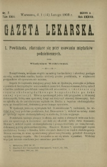 Gazeta Lekarska : pismo tygodniowe poświęcone wszystkim gałęziom umiejętności lekarskich 1903 Ser. II R. 38 T. 23 nr 7
