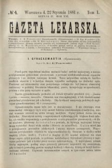 Gazeta Lekarska : pismo tygodniowe poświęcone wszystkim gałęziom umiejętności lekarskich 1881 Ser. II R. 16 T. 1 nr 4