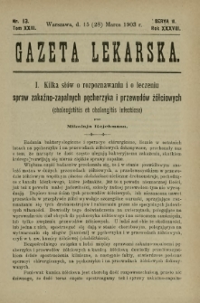 Gazeta Lekarska : pismo tygodniowe poświęcone wszystkim gałęziom umiejętności lekarskich 1903 Ser. II R. 38 T. 23 nr 13