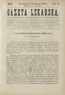 Gazeta Lekarska : pismo tygodniowe poświęcone wszystkim gałęziom umiejętności lekarskich 1881 Ser. II R. 16 T. 1 nr 8
