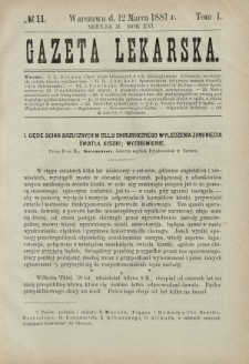 Gazeta Lekarska : pismo tygodniowe poświęcone wszystkim gałęziom umiejętności lekarskich 1881 Ser. II R. 16 T. 1 nr 11