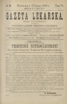 Gazeta Lekarska : pismo tygodniowe poświęcone wszystkim gałęziom umiejętności lekarskich 1886 Ser. II R. 21 T. 6 nr 9