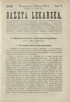 Gazeta Lekarska : pismo tygodniowe poświęcone wszystkim gałęziom umiejętności lekarskich 1881 Ser. II R. 16 T. 1 nr 12