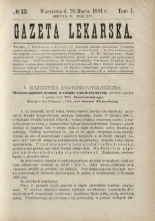 Gazeta Lekarska : pismo tygodniowe poświęcone wszystkim gałęziom umiejętności lekarskich 1881 Ser. II R. 16 T. 1 nr 13