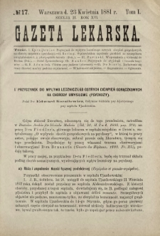 Gazeta Lekarska : pismo tygodniowe poświęcone wszystkim gałęziom umiejętności lekarskich 1881 Ser. II R. 16 T. 1 nr 17