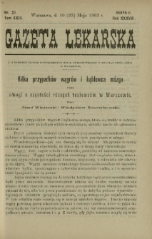 Gazeta Lekarska : pismo tygodniowe poświęcone wszystkim gałęziom umiejętności lekarskich 1903 Ser. II R. 38 T. 23 nr 21