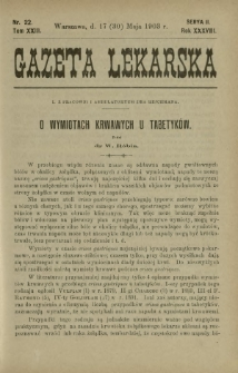 Gazeta Lekarska : pismo tygodniowe poświęcone wszystkim gałęziom umiejętności lekarskich 1903 Ser. II R. 38 T. 23 nr 22