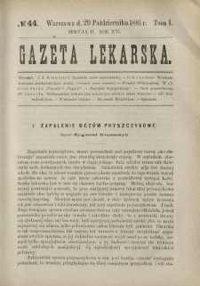 Gazeta Lekarska : pismo tygodniowe poświęcone wszystkim gałęziom umiejętności lekarskich 1881 Ser. II R. 16 T. 1 nr 44