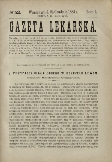 Gazeta Lekarska : pismo tygodniowe poświęcone wszystkim gałęziom umiejętności lekarskich 1881 Ser. II R. 16 T. 1 nr 52