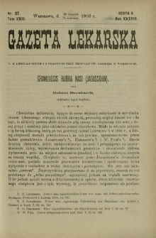 Gazeta Lekarska : pismo tygodniowe poświęcone wszystkim gałęziom umiejętności lekarskich 1903 Ser. II R. 38 T. 23 nr 37