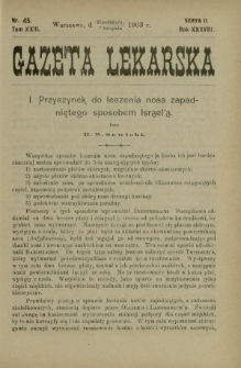 Gazeta Lekarska : pismo tygodniowe poświęcone wszystkim gałęziom umiejętności lekarskich 1903 Ser. II R. 38 T. 23 nr 45