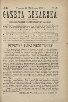 Gazeta Lekarska : pismo tygodniowe poświęcone wszystkim gałęziom umiejętności lekarskich 1889 Ser. II R. 24 T. 9 nr 3
