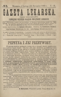 Gazeta Lekarska : pismo tygodniowe poświęcone wszystkim gałęziom umiejętności lekarskich 1889 Ser. II R. 24 T. 9 nr 5