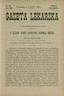 Gazeta Lekarska : pismo tygodniowe poświęcone wszystkim gałęziom umiejętności lekarskich 1903 Ser. II R. 38 T. 23 nr 49