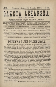 Gazeta Lekarska : pismo tygodniowe poświęcone wszystkim gałęziom umiejętności lekarskich 1889 Ser. II R. 24 T. 9 nr 6