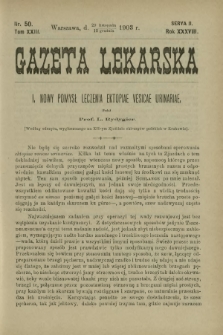 Gazeta Lekarska : pismo tygodniowe poświęcone wszystkim gałęziom umiejętności lekarskich 1903 Ser. II R. 38 T. 23 nr 50