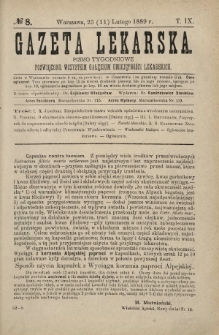 Gazeta Lekarska : pismo tygodniowe poświęcone wszystkim gałęziom umiejętności lekarskich 1889 Ser. II R. 24 T. 9 nr 8