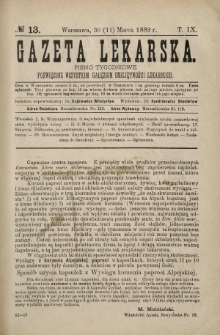 Gazeta Lekarska : pismo tygodniowe poświęcone wszystkim gałęziom umiejętności lekarskich 1889 Ser. II R. 24 T. 9 nr 13
