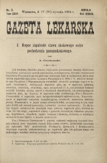 Gazeta Lekarska : pismo tygodniowe poświęcone wszystkim gałęziom umiejętności lekarskich 1904 Ser. II R. 39 T. 24 nr 5