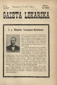 Gazeta Lekarska : pismo tygodniowe poświęcone wszystkim gałęziom umiejętności lekarskich 1904 Ser. II R. 39 T. 24 nr 6