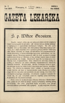 Gazeta Lekarska : pismo tygodniowe poświęcone wszystkim gałęziom umiejętności lekarskich 1904 Ser. II R. 39 T. 24 nr 7