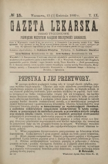 Gazeta Lekarska : pismo tygodniowe poświęcone wszystkim gałęziom umiejętności lekarskich 1889 Ser. II R. 24 T. 9 nr 15