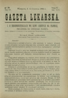 Gazeta Lekarska : pismo tygodniowe poświęcone wszystkim gałęziom umiejętności lekarskich 1895 Ser. II R. 30 T. 15 nr 24