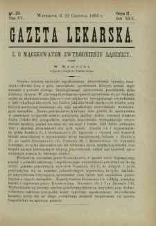Gazeta Lekarska : pismo tygodniowe poświęcone wszystkim gałęziom umiejętności lekarskich 1895 Ser. II R. 30 T. 15 nr 25