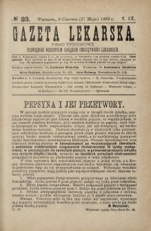 Gazeta Lekarska : pismo tygodniowe poświęcone wszystkim gałęziom umiejętności lekarskich 1889 Ser. II R. 24 T. 9 nr 23