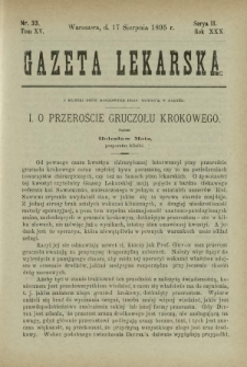 Gazeta Lekarska : pismo tygodniowe poświęcone wszystkim gałęziom umiejętności lekarskich 1895 Ser. II R. 30 T. 15 nr 33