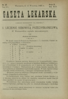 Gazeta Lekarska : pismo tygodniowe poświęcone wszystkim gałęziom umiejętności lekarskich 1895 Ser. II R. 30 T. 15 nr 37
